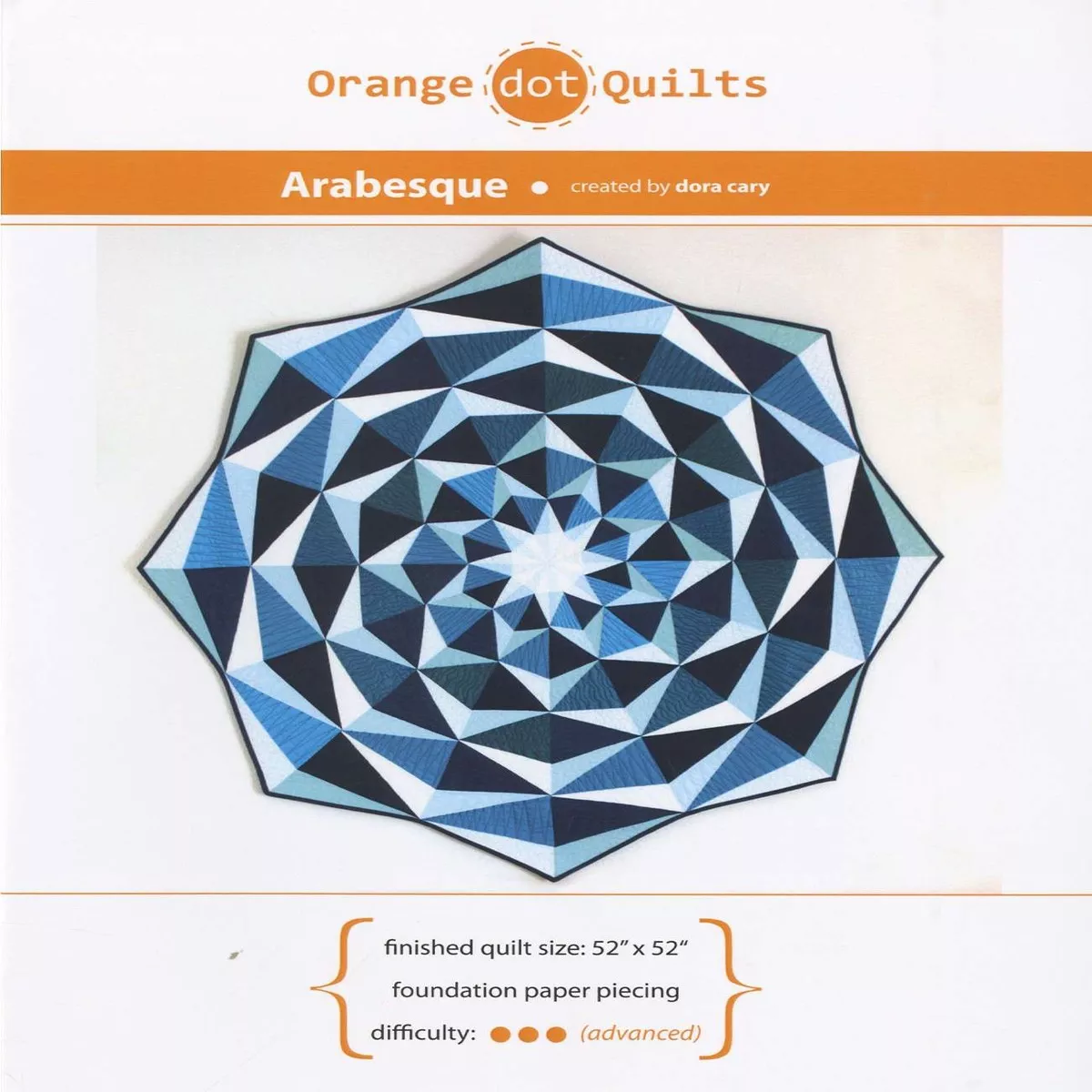 Arabesque (with Foundation Paper Pieced template) Quilt Pattern by Dora Cary