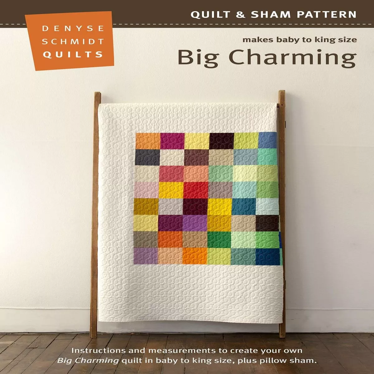 Big Charming Quilt Pattern by Denyse Schmidt