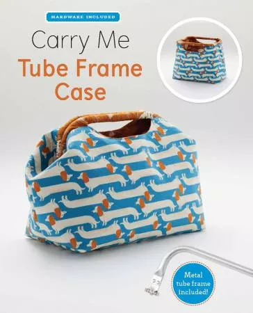 Carry Me Tube Frame Case Pattern & Frame