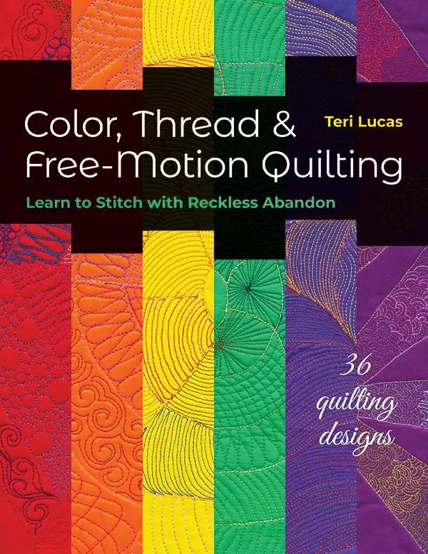Color Thread & Free Motion Quilting