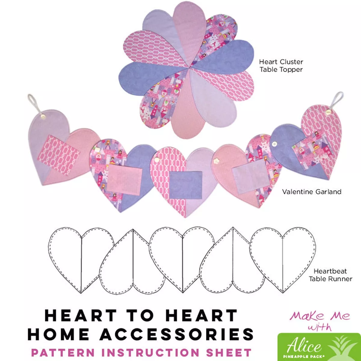 Heart to Heart – Alice Pineapple Pack Pattern