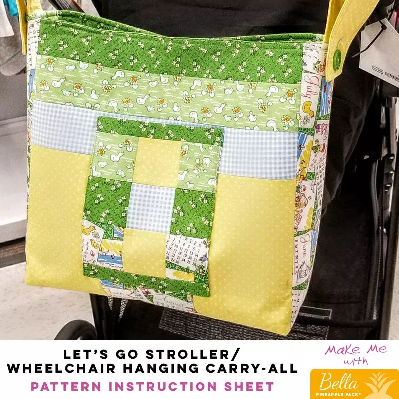 Let’s Go Stroller-Wheelchair Hanging Carry-all – Bella Pineapple Pack Pattern