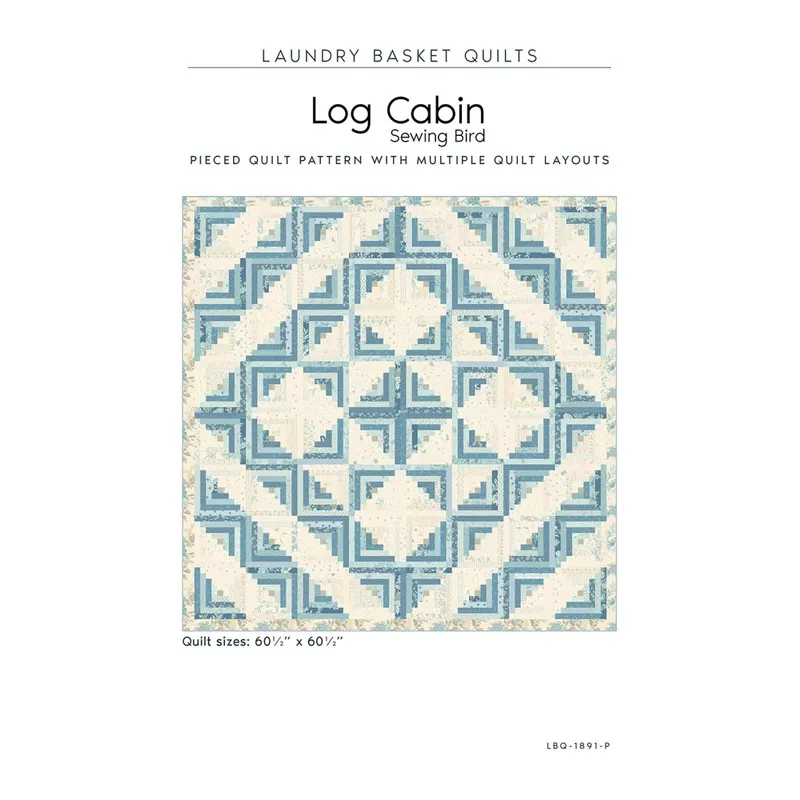 Log Cabin – Sewing Bird Quilt Pattern