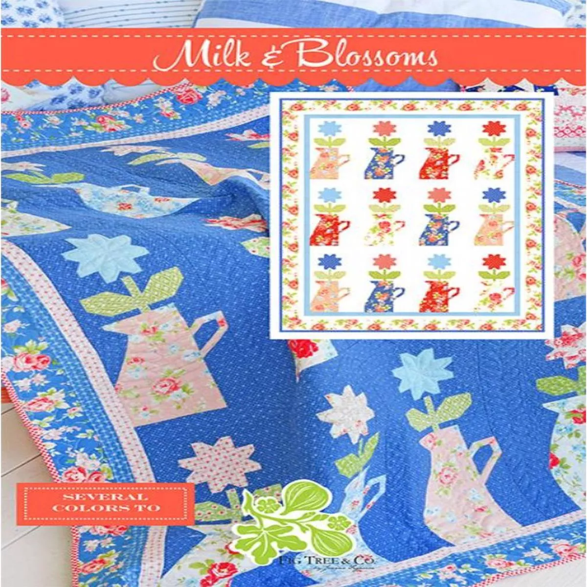 Milk & Blossoms – Moda – Fig Tree Quilts