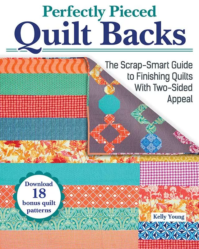 Perfectly Pieced Quilt Backs (Kelly Young)