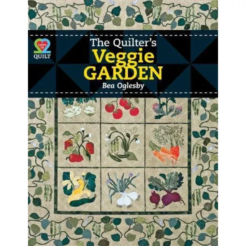 The Quilter’s Veggie Garden