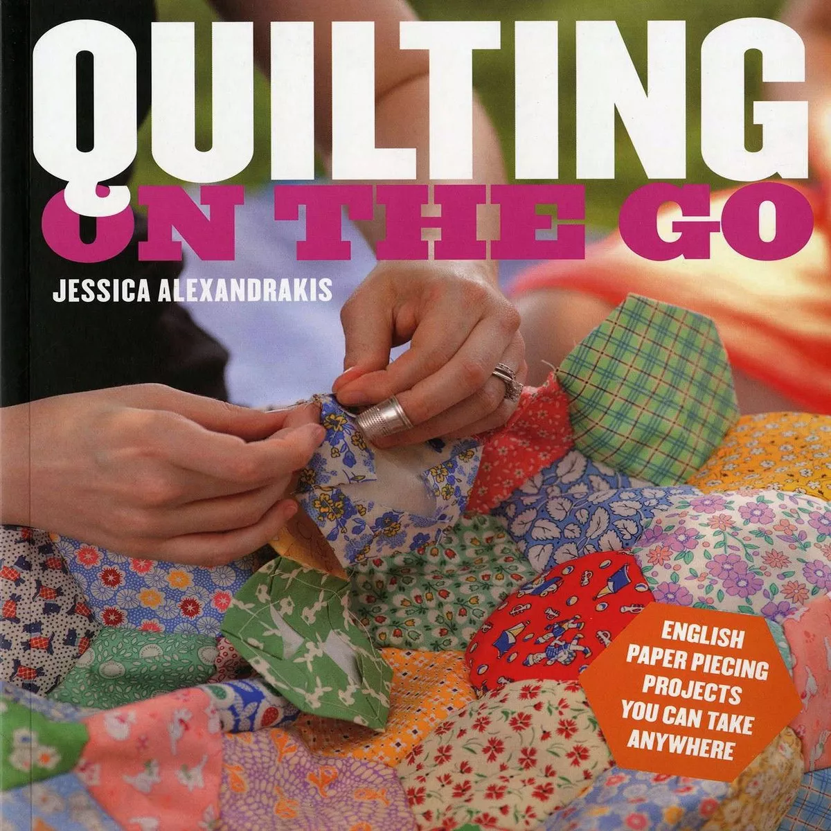 Quilting On the Go – Softcover