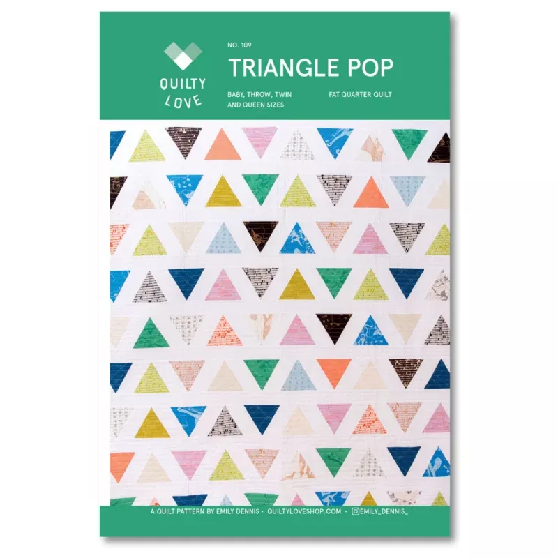 Quilty Love – Triangle Pop Quilt Pattern