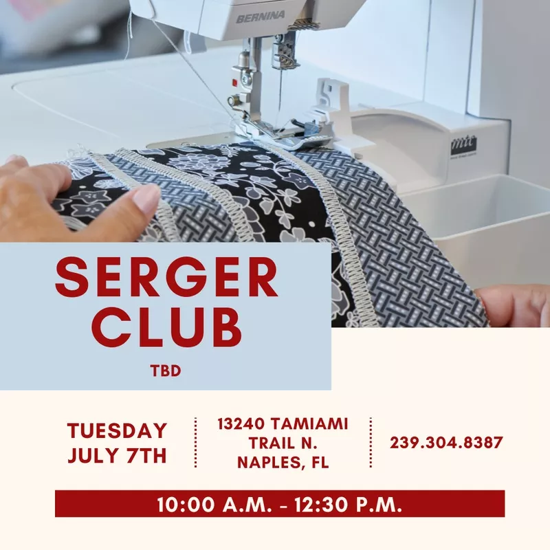 Serger Club Naples – July