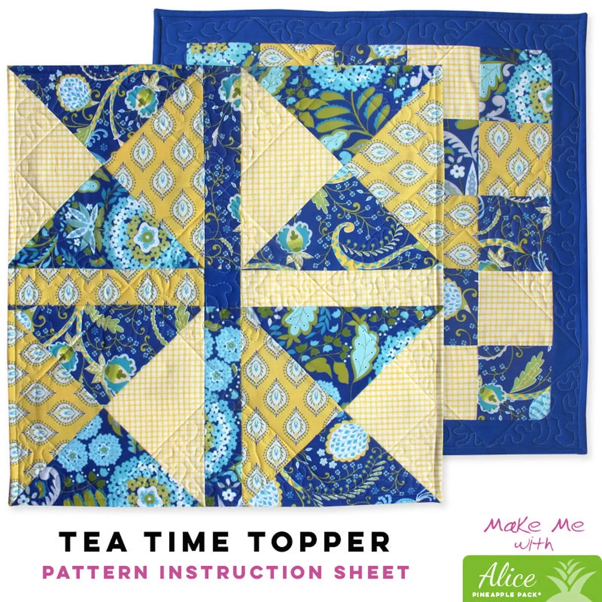 Tea Time Topper – Alice Pineapple Pack Pattern